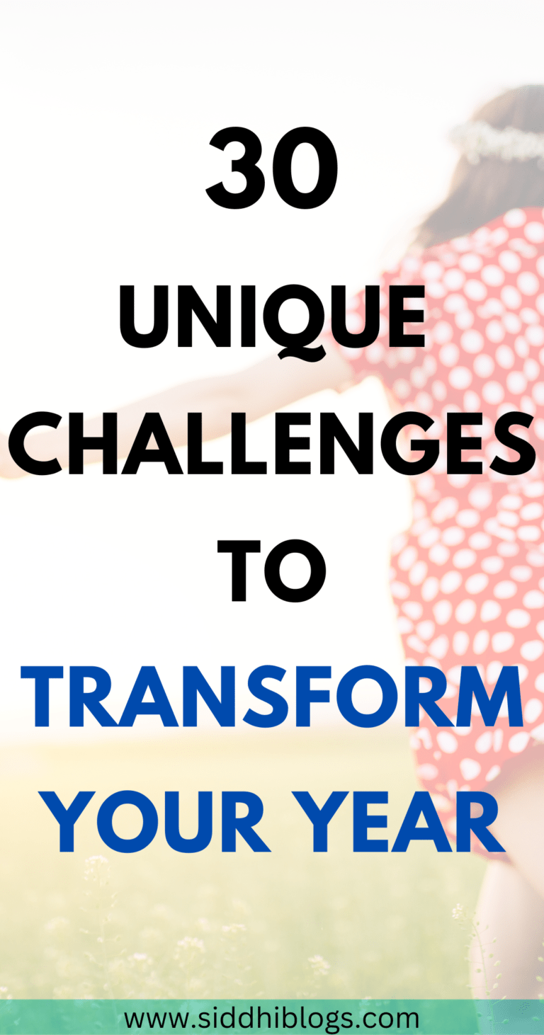 30 UNIQUE CHALLENGES TO TRANSFORM YOUR YEAR - Siddhi Blogs