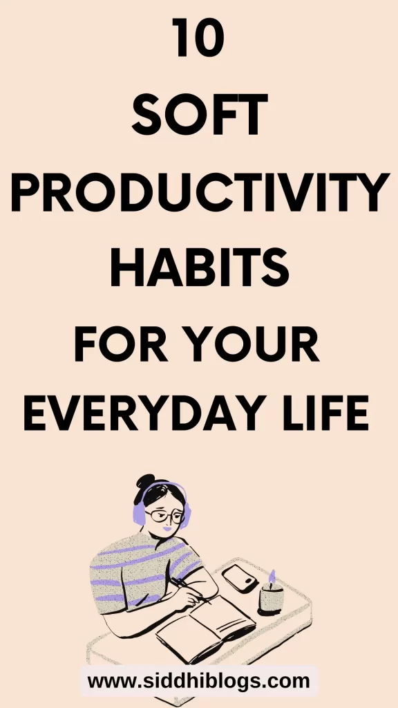 soft productive habits